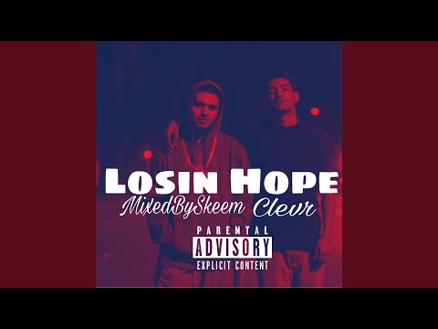 Losin Hope (feat. Clevr)