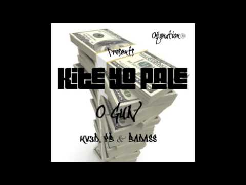 O-Gun ft Kv3D YB & Badass - Kite Yo Pale