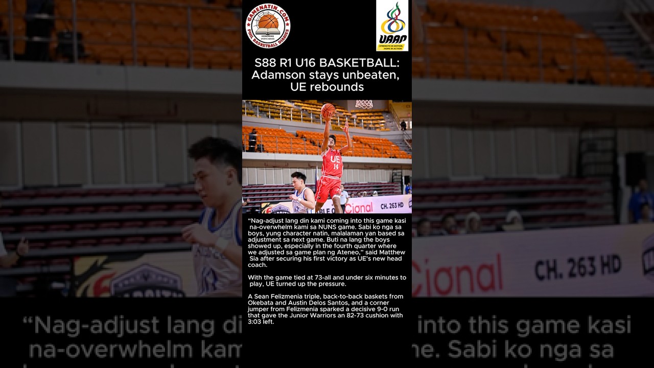 UAAP Basketball: UE, Adamson take down Ateneo, UP in u16 basketball