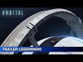 Orbital 2022 Trailer Legendado