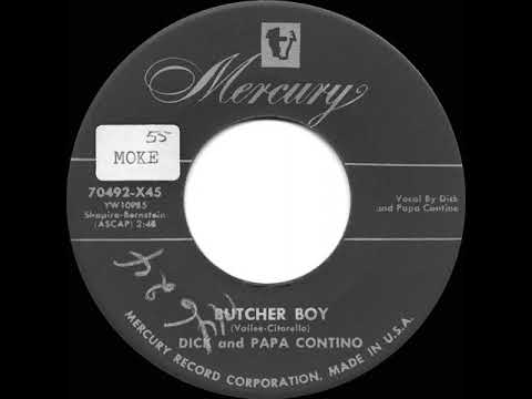 1955 Dick and Papa Contino - Butcher Boy (Luna Mezzo Mare)