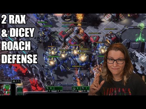 2 Rax Proxy And A Dicey Roach Defense
