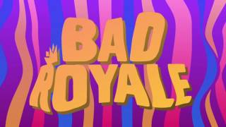 Bad Royale - All I Can Do feat. Silver