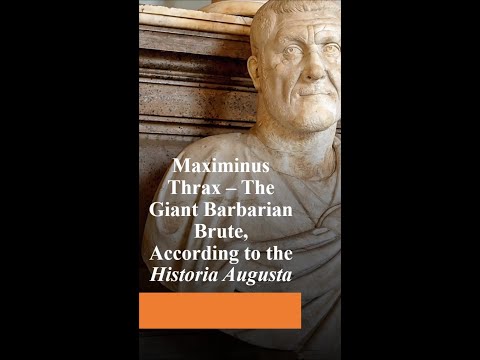 27. Maximinus Thrax - The Giant Barbarian Brute