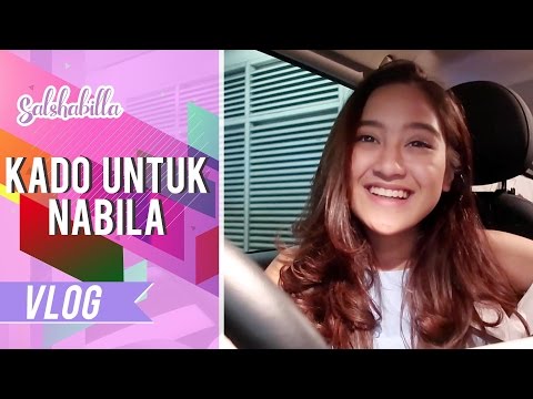 SALSHABILLA #VLOG - KADO UNTUK NABILA - TRIK CARI KADO CEPET!!