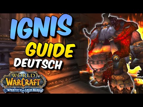 Ignis | Ulduar Boss Guide | Wotlk Classic (Deutsch)