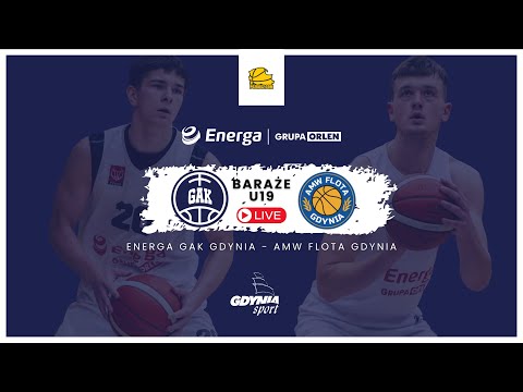 BARAŻE U19 | Energa GAK Gdynia - AMW Flota Gdynia