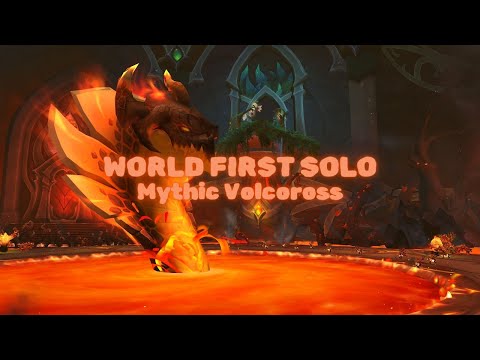 World First Mythic Volcoross SOLO - Amirdrassil, the Dream's Hope