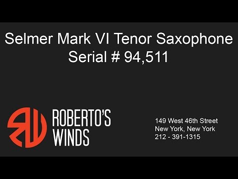 Selmer Mark VI Tenor Saxophone Serial # 94,511