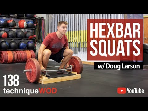 Hex Bar Squats - TechniqueWOD 138 w/ Doug Larson