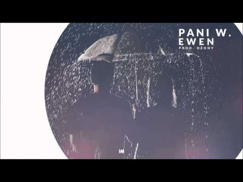 Ewen - Pani W. (prod. Dżony)