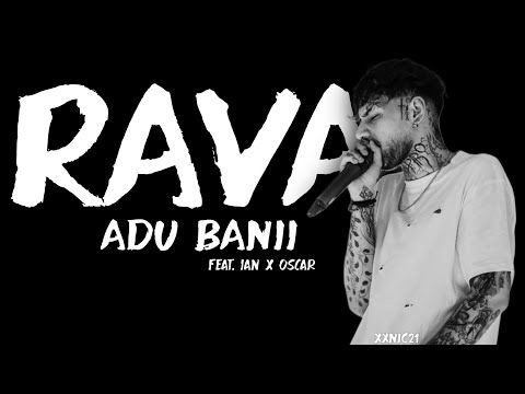 RAVA x IAN x OSCAR - ADU BANII (SNIPPET)