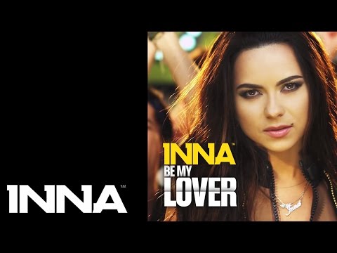 INNA - Be My Lover (Salvatore Ganacci Remix)