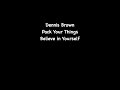 Dennis Brown - Pack Your Things
