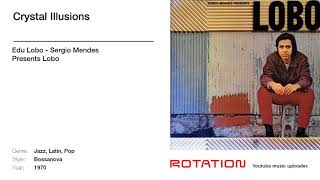 Edu Lobo - Crystal Illusions