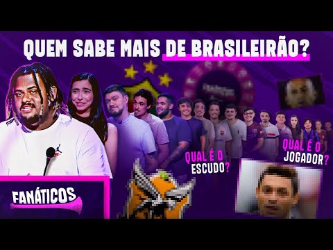 QUEM É O MAIOR ESPECIALISTA EM BRASILEIRÃO NO PAÍS? CONVIDAMOS 30 FÃS PARA DUELAR! | FANÁTICOS