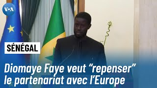 Le Sénégal plaide pour un nouveau partenariat plus juste et plus équilibré avec l'UE