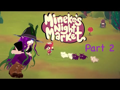 Getting Settled In [Mineko's Night Market - Part 2]