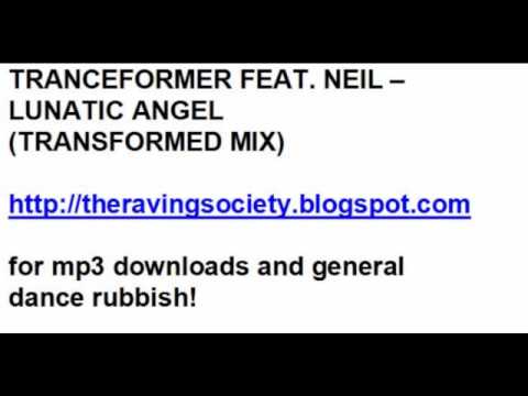 Tranceformer feat. Neil - Lunatic Angel (Transformed Mix)