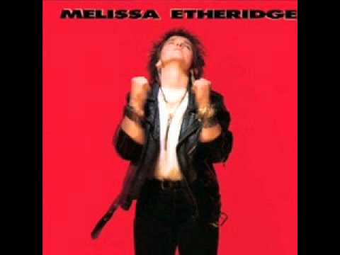 Melissa Etheridge - Like the way I do