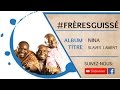 Fréres guissé : Slaves Lament