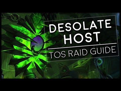 DESOLATE HOST - Normal/Heroic Tomb of Sargeras Raid Guide | World of Warcraft Legion