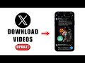 How To Download Twitter X Video To Gallery 2025 Download Video From X App