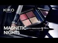 KIKO Milano - New Magnetic Nights - Collection