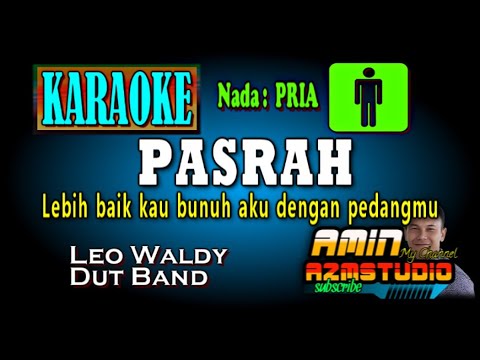 PASRAH || Leo Waldy || KARAOKE Nada PRIA
