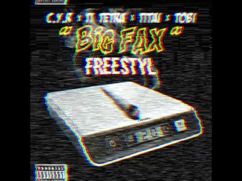 C.Y.R x TI TÉTRA x TITAÏ x TOBI - " BIG FAX " FREESTYL (VERSION CLEAN)