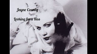 Looking For A Kiss - Jayne County - Bass "Camp" Mix - '93.