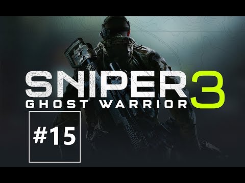 Sniper Ghost Warrior 3 #15: Czysty strzał