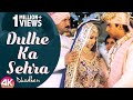 Dulhe Ka Sehra 4K Video Dhadkan Akshay Kumar Shilpa Shetty Ishtar Music