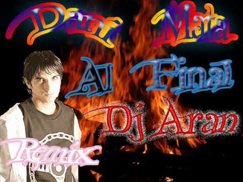 Dani Mata Al Final Remix Dj Aran