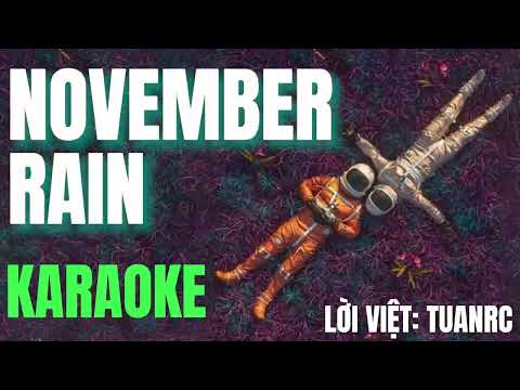 [KARAOKE LỜI VIỆT] November Rain - Gun N' Rose | Cơn Mưa Mùa Đông - TuanRC #rockvietneverdie