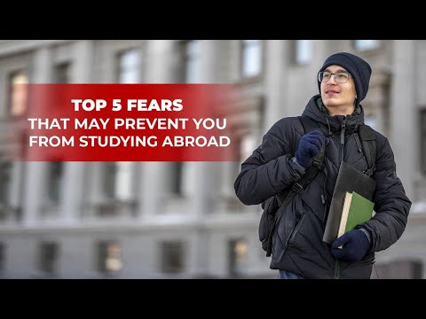 Top 5 Fears That May Prevent You From Studying Abroad!