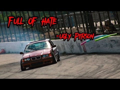 Full Of Hate - Ugly Person (Drift edit, LOUD AND EPILEPSY WARNING ⚠️)