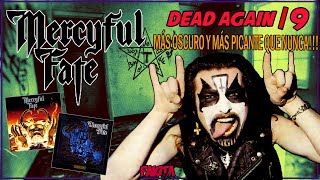 MERCYFUL FATE - Dead again/9: Oscuridad, picante oscuridad (T03/25)