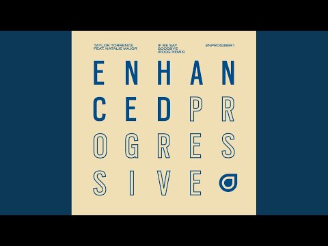 If We Say Goodbye (Rodg Extended Remix)