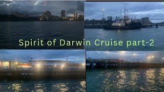 Spirit of Darwin Cruise Part - 2