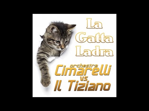 Cimarelli vs il Tiziano - La Gatta Ladra (Video Ufficilae)