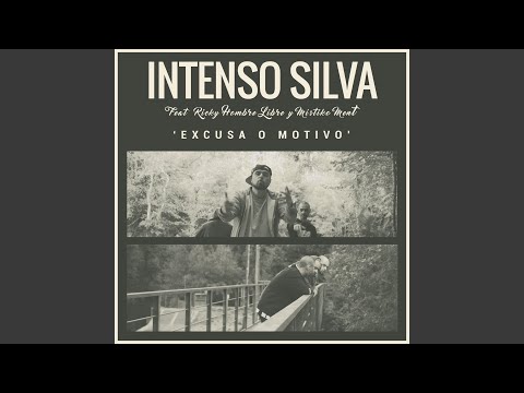 Excusa o Motivo (feat. Ricky Hombre Libre & Mistiko Ment)