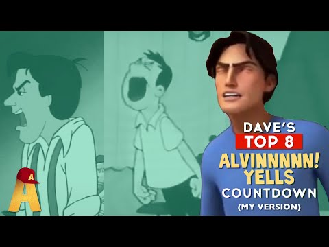 Top 8 “Alvin!!!!” Yells | Alvin and the Chipmunks (My Version)