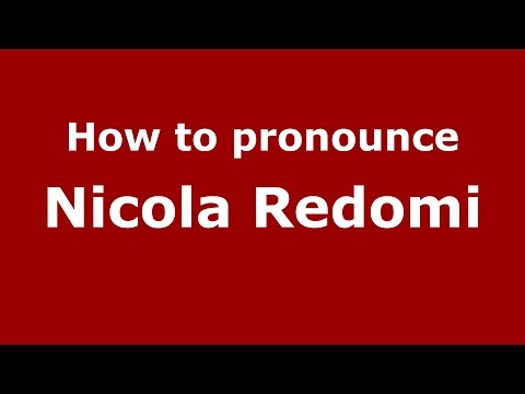 How to pronounce Nicola Redomi (Italian/Italy)  - PronounceNames.com