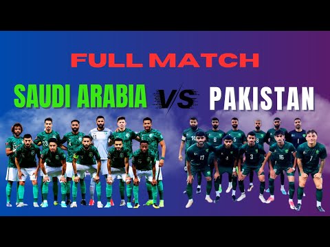 Pakistan vs Saudi Arabia Full Match Highlights  | 2026 FIFA World Cup Qualifiers | 16 November 2023