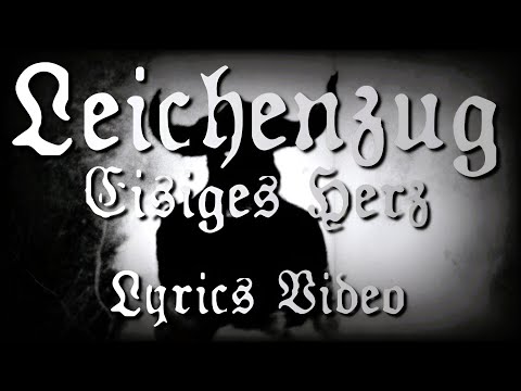 Leichenzug - Eisiges Herz (Lyrics Video)