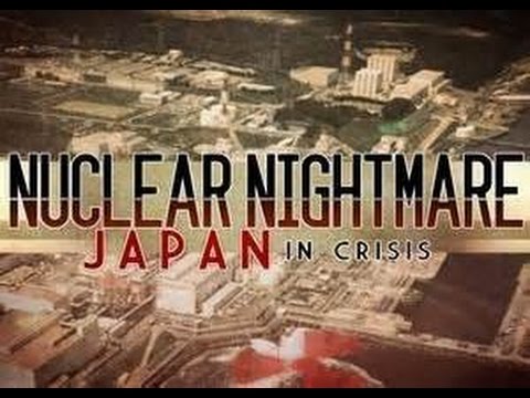 Japan Fukushima Nuclear Disaster Crisis End Times News Update