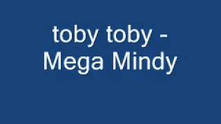 toby toby - Mega Mindy