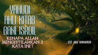 Download lagu JEWS, PEOPLE OF THE BOOK, CHILDREN OF ISRAEL, WHY DOES THE QUR'AN MENTION THESE 3 WORDS? UST ABU ... mp3