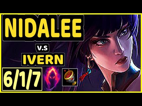 WARDEN (NIDALEE) vs IVERN - 6/1/7 KDA JUNGLE GAMEPLAY - EUW Ranked GRANDMASTER